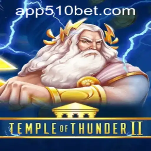 Temple of Thunder II: An Epic Gaming Experience with 510bet PH Login